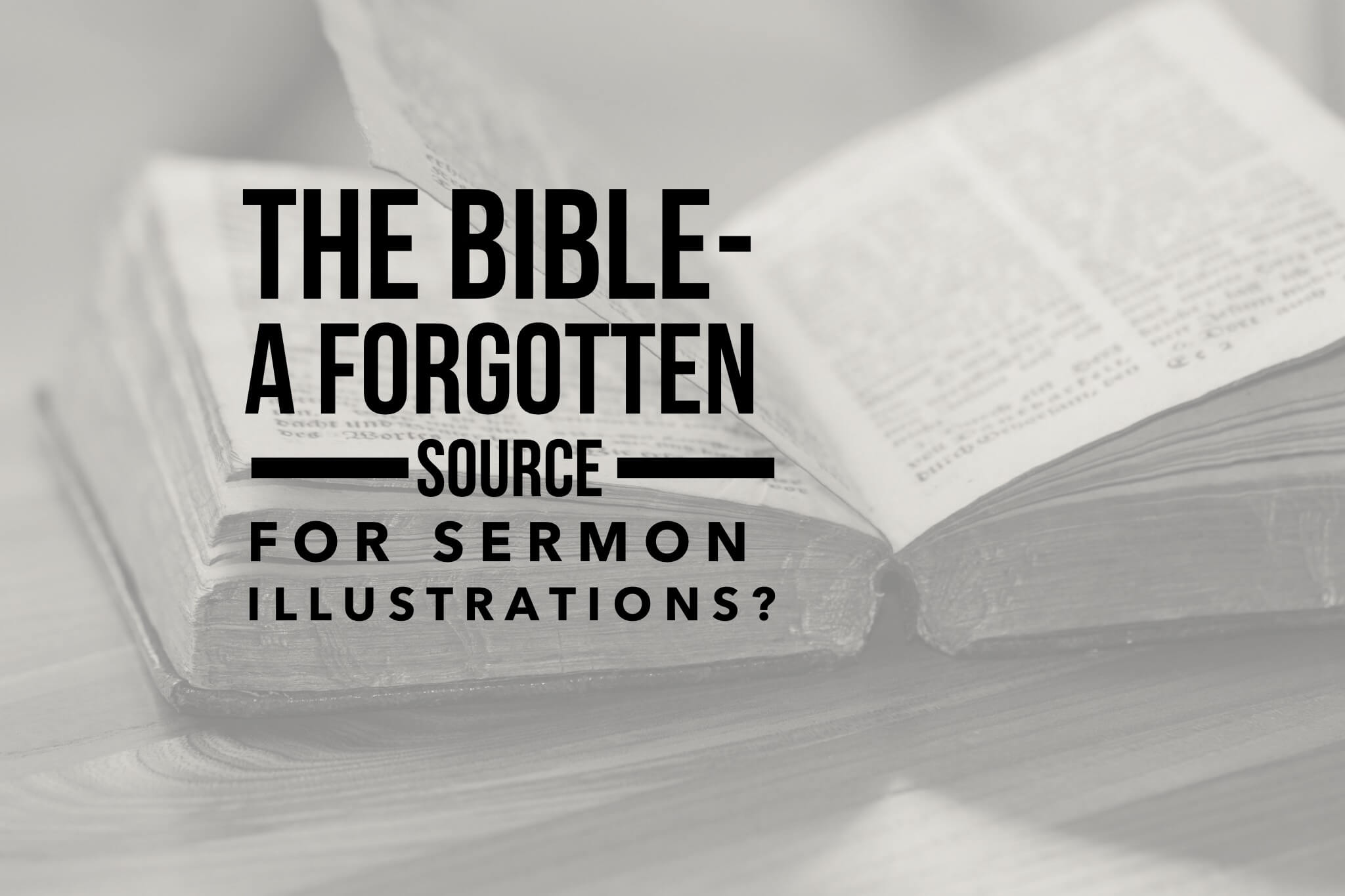 the bible for sermon illustrations