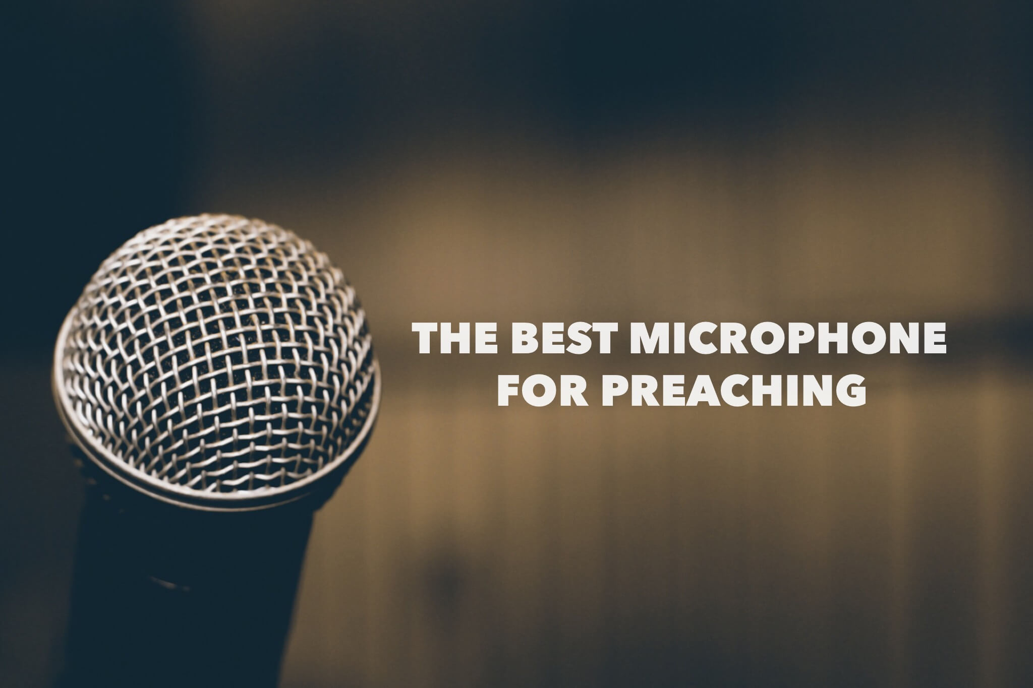 best mic for preaching