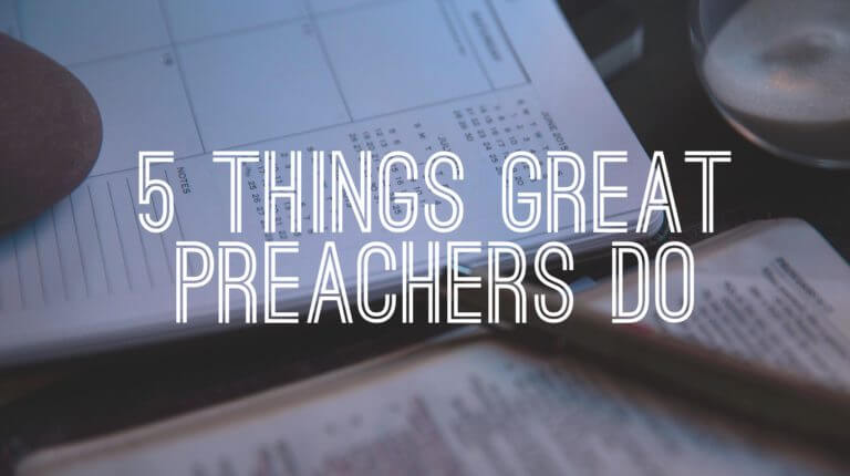 5 Things Great Preachers Do To Gain An Advantage