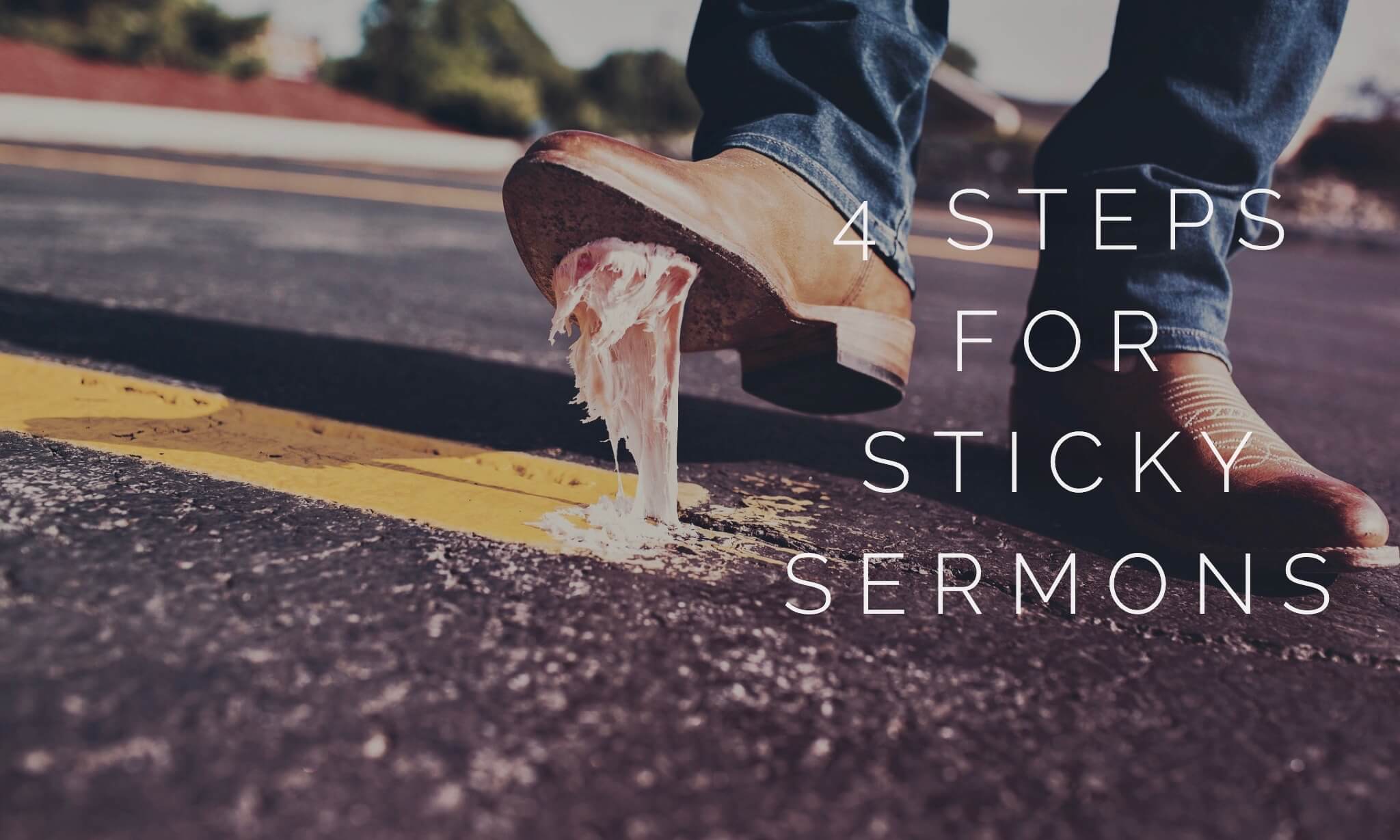 sticky sermons
