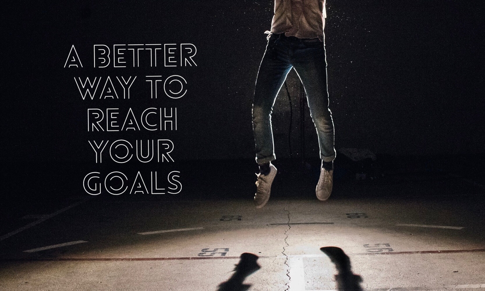 better way to reach your goals