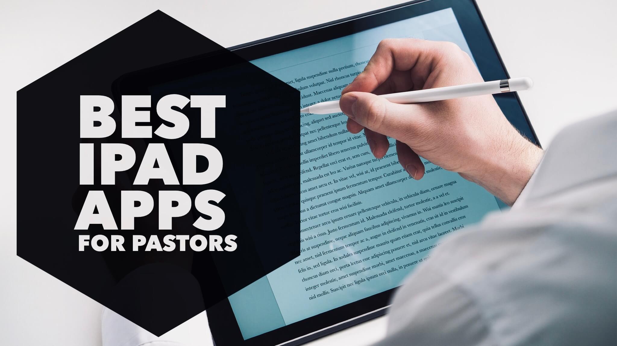 The Best iPad Apps for Pastors (2019)