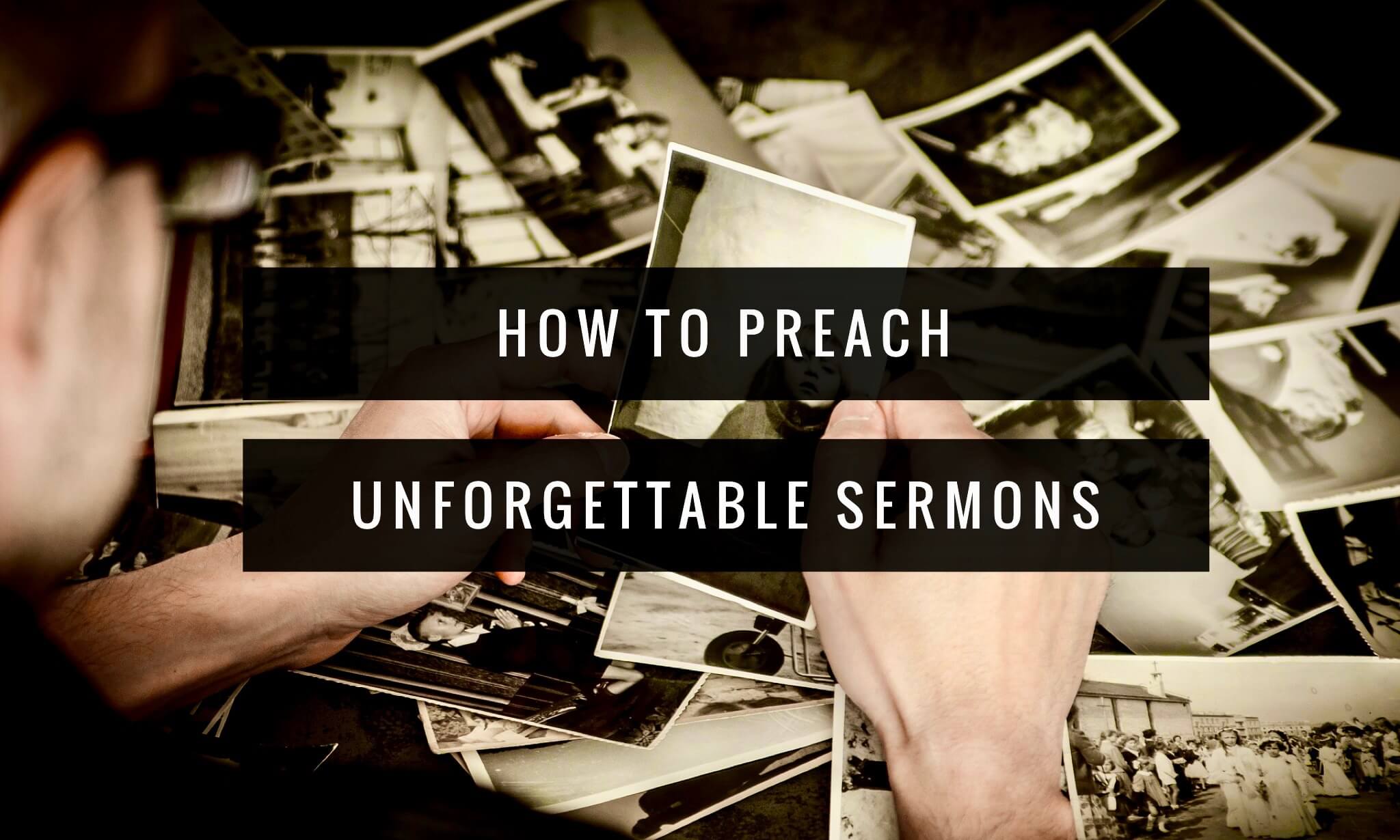 how to preach unforgettable sermons like Jesus