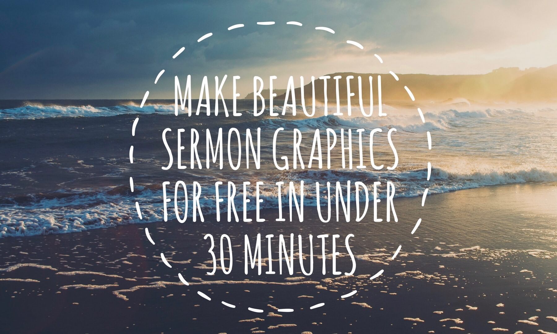 How to Make Beautiful Sermon Graphics for Free in Under 30 Minutes Using Canva