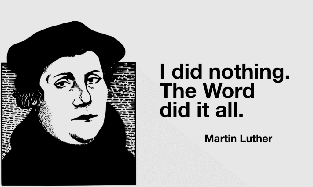 Martin Luther quote on God's Word, the Bible in preaching