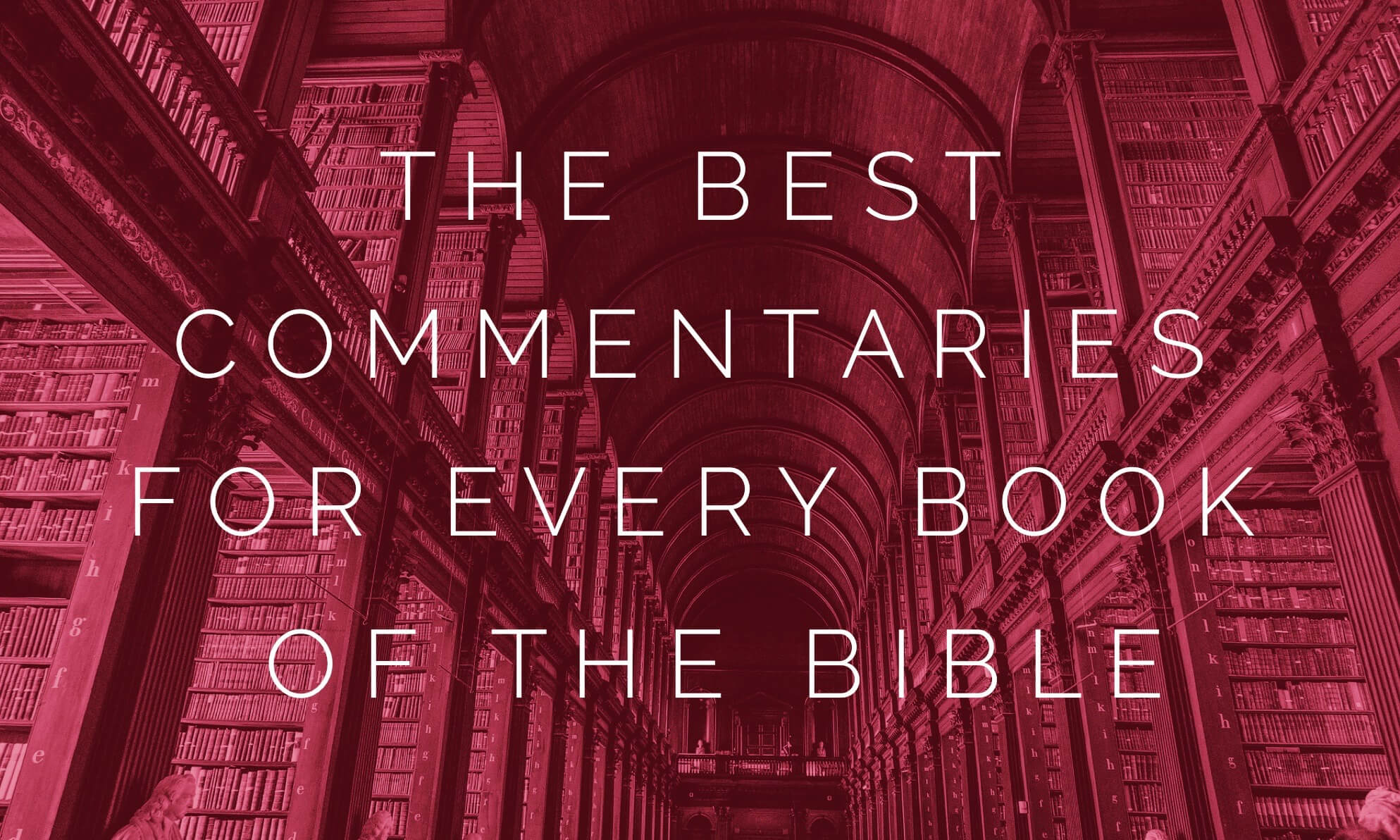 The Best Commentaries for Every Book of the Bible