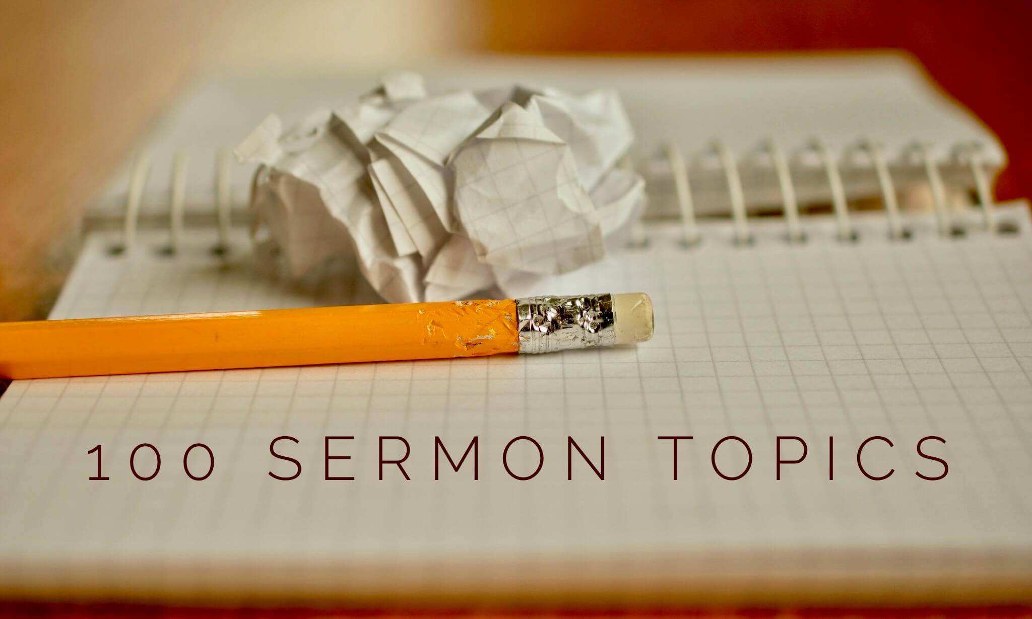 100 Sermon Topics