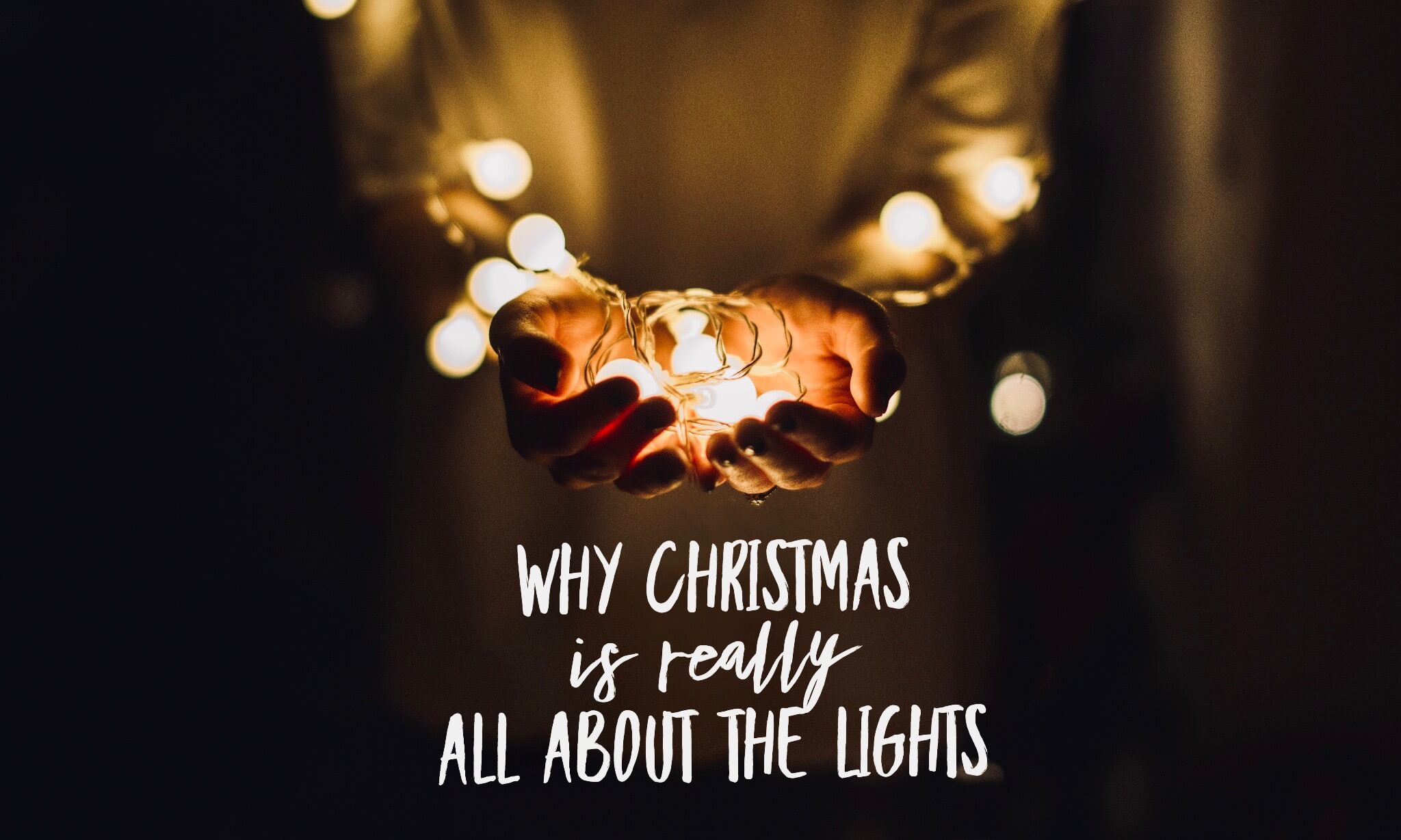 Why Christmas Is Really All About the Lights