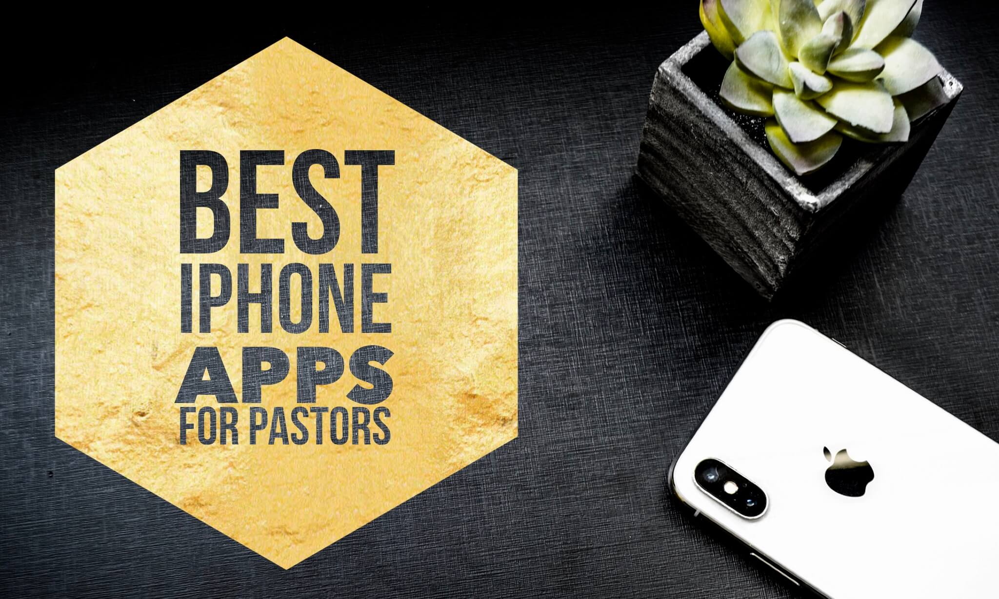 Best iPhone Apps for Pastors