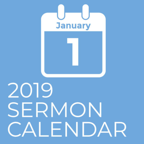 2019 Sermon Calendar