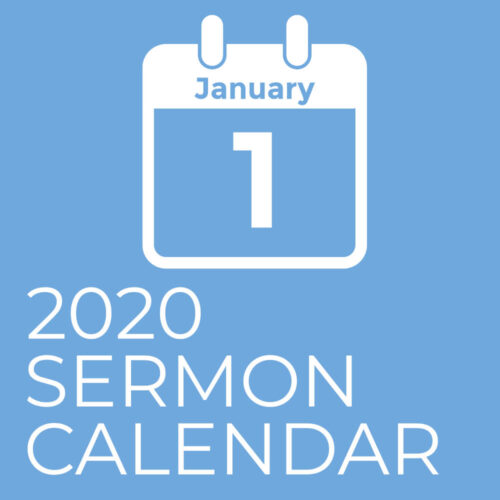2020 Sermon Calendar