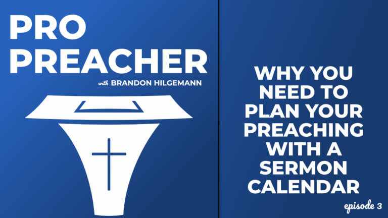 Why You Need to Plan Your Preaching with a Sermon Calendar