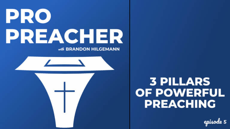 3 Pillars of Powerful Preaching