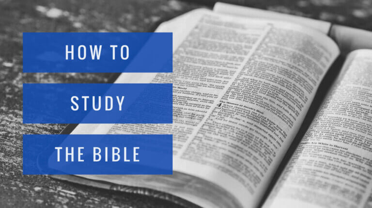 How to Study the Bible: 5 Tips For Better Bible Reading